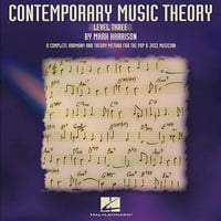 Savremena teorija muzike - tri nivo: potpuna metoda sklada i teorije za pop i jazz muzičar